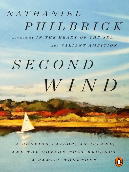 Title details for Second Wind by Nathaniel Philbrick - Wait list